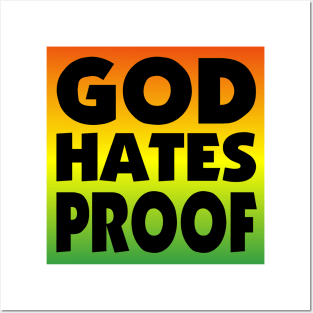 GOD HATES PROOF Posters and Art